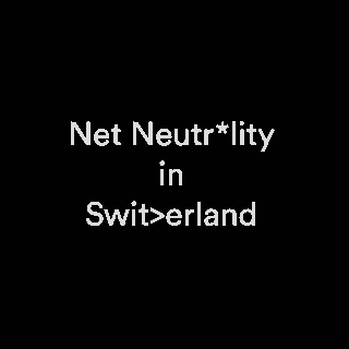 Public debate about the future of Net Neutrality in Switzerland.